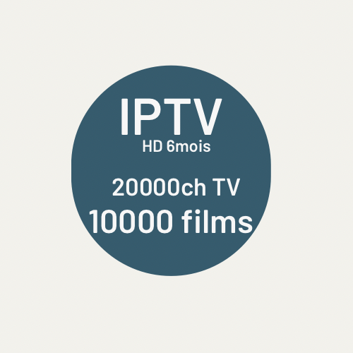 Abonnement IPTV HD 6mois