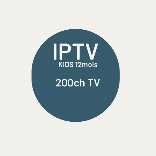 Abonnement IPTV Kids 1 An